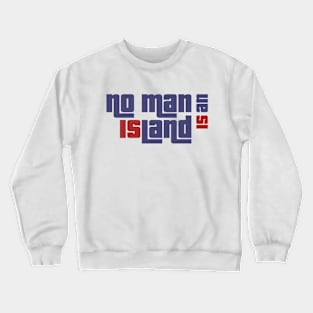 alone island lonely Crewneck Sweatshirt